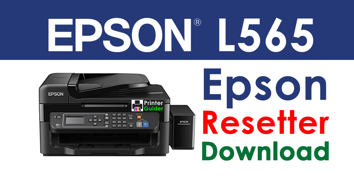 Epson L565 Resetter Adjustment Program Free Download