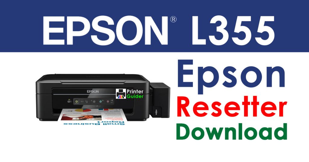 Epson L355 Resetter Adjustment Program Free Download