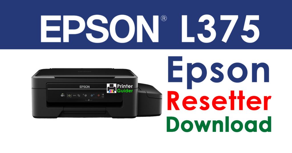 Epson L375 Resetter Adjustment Program Free Download