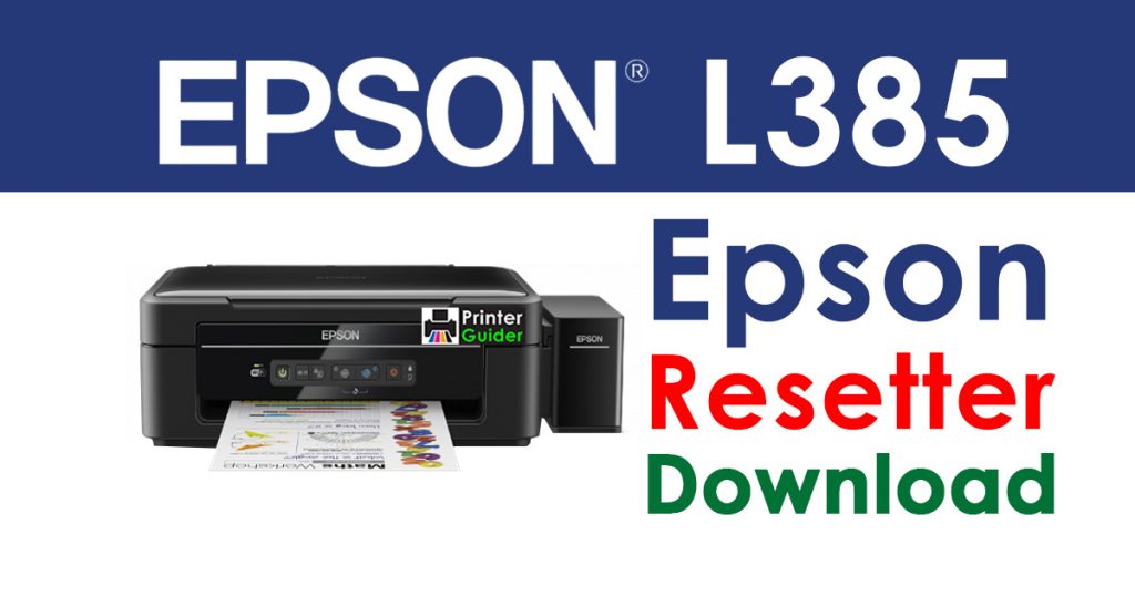 Epson L385 Resetter Adjustment Program Free Download