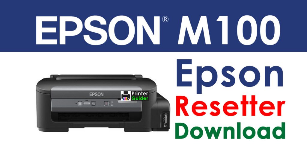 Epson M100 Resetter Adjustment Program Free Download