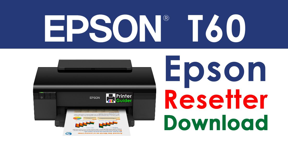 Epson T60 Resetter Adjustment Program Free Download