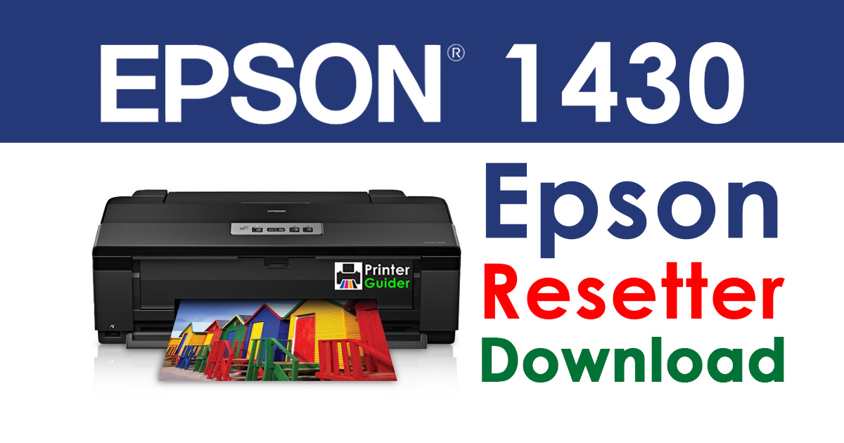 Epson Artisan 1430 Resetter Adjustment Program Free Download