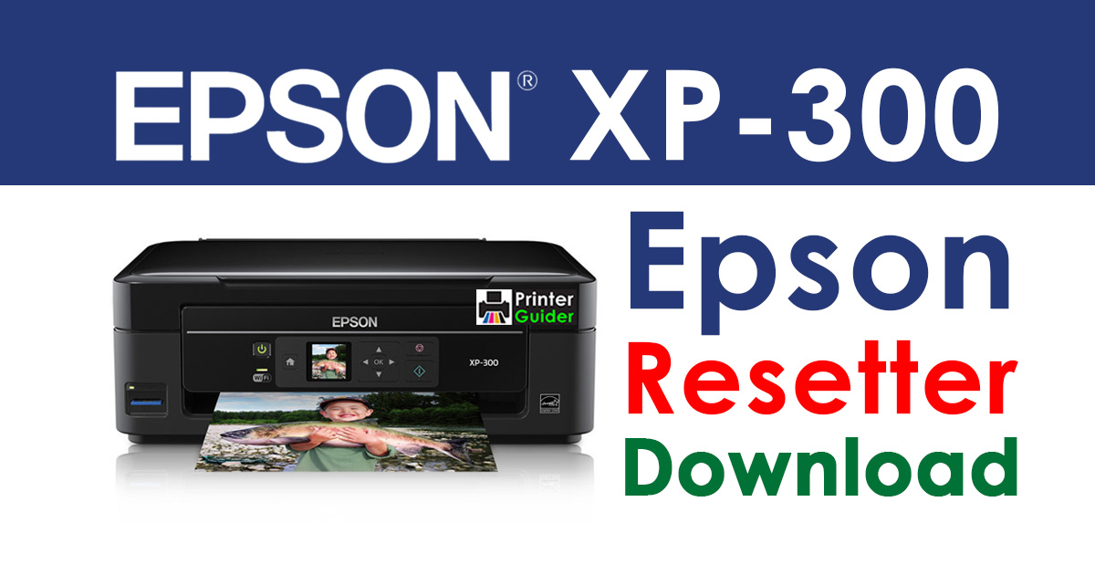 Epson XP-300 Resetter Adjustment Program Free Download