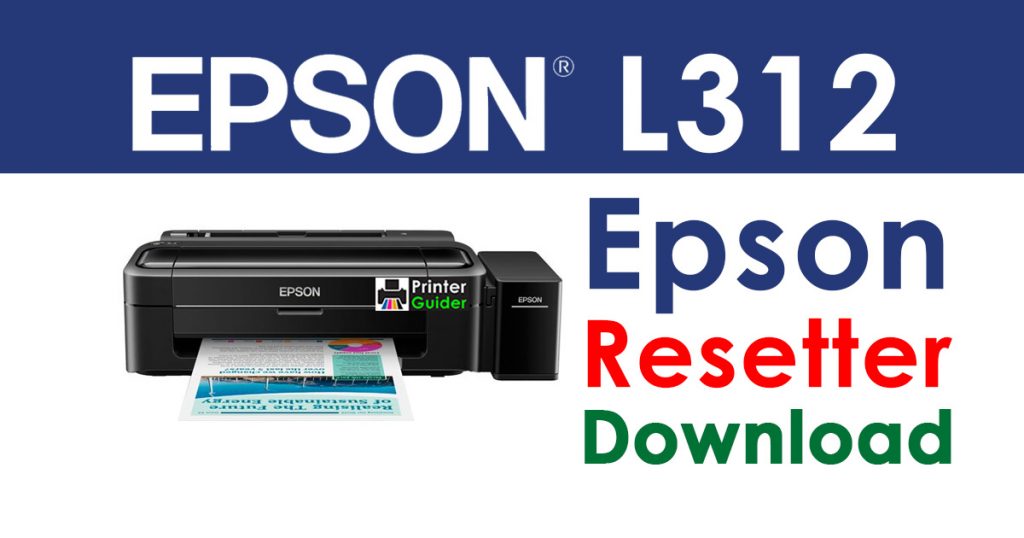 Epson L312 Resetter Adjustment Program Free Download