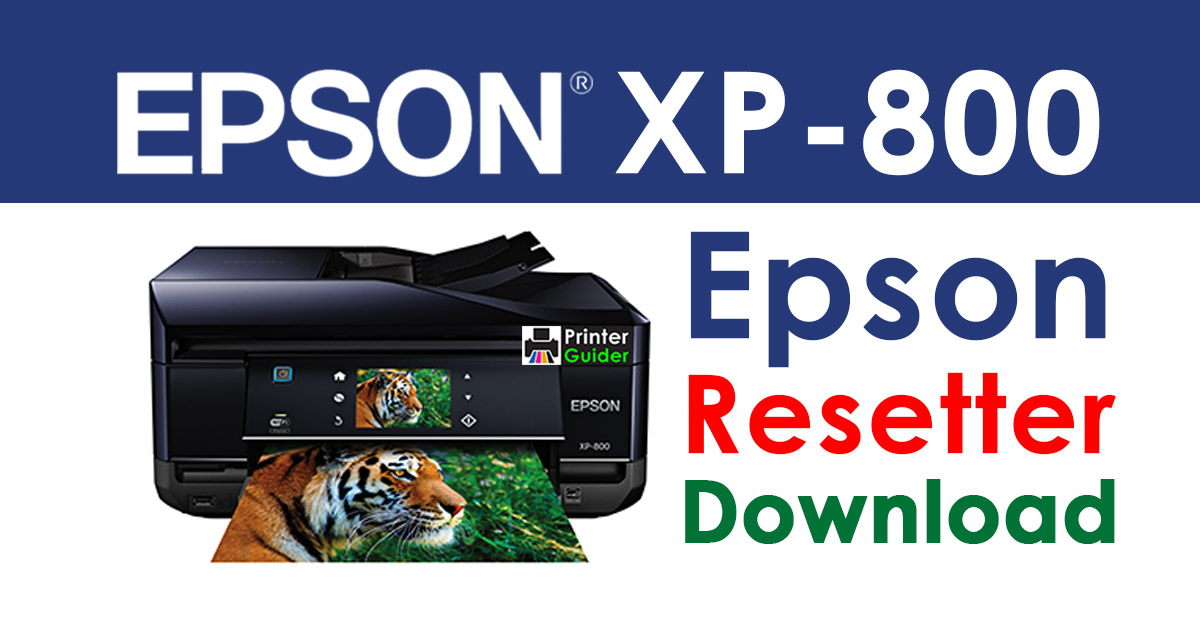 Epson XP-800 Resetter Adjustment Program Free Download
