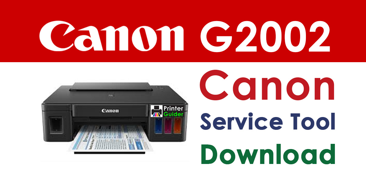 Canon Pixma G2002 Resetter Service Tool Download