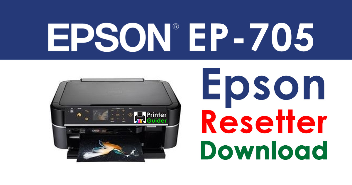 Epson EP-705 Resetter Adjustment Program Free Download