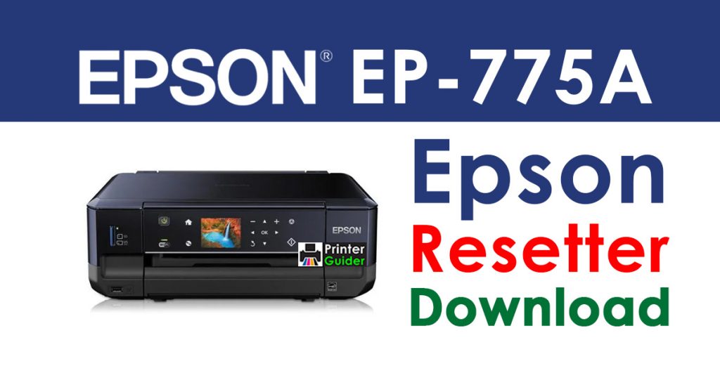 Epson EP-775A Resetter Adjustment Program Free Download