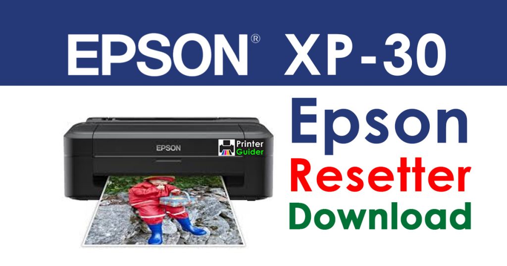 Epson XP-30 Resetter Adjustment Program Free Download