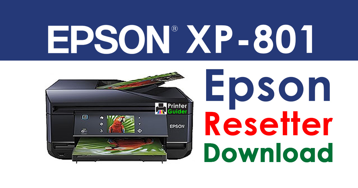 Epson XP-801 Resetter Adjustment Program Free Download