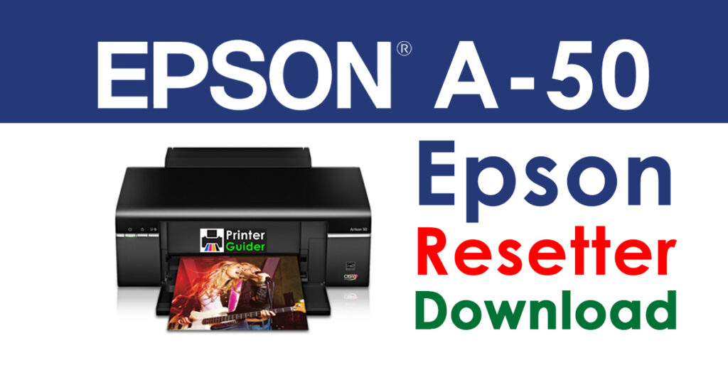 Epson Artisan 50 Resetter Adjustment Program Free Download