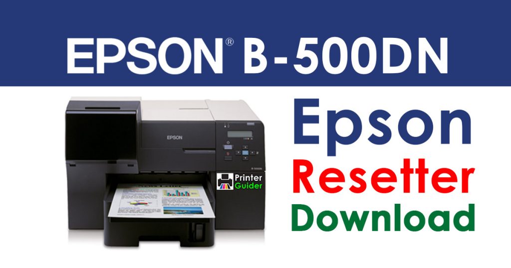 Epson B-500DN Resetter Adjustment Program Free Download