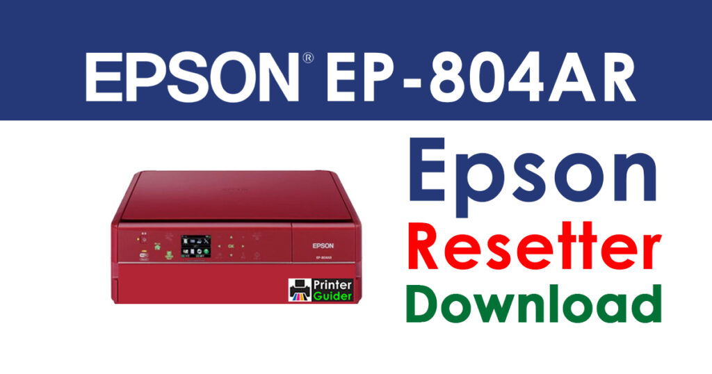 Epson EP-804AR Resetter Adjustment Program Free Download