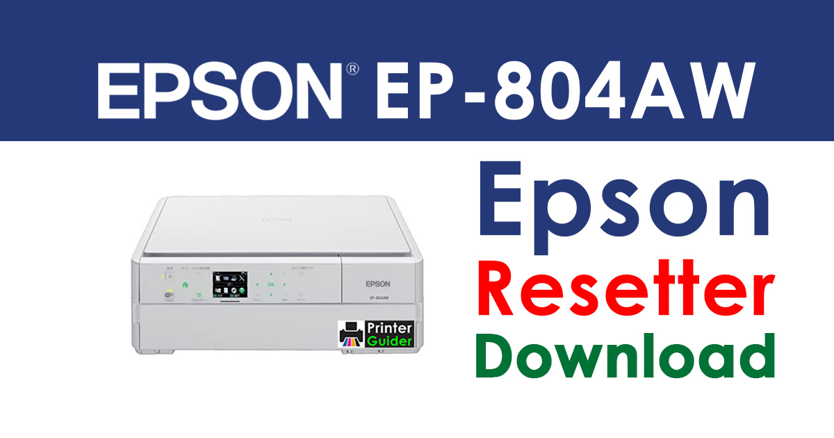 Epson EP-804AW Resetter Adjustment Program Free Download