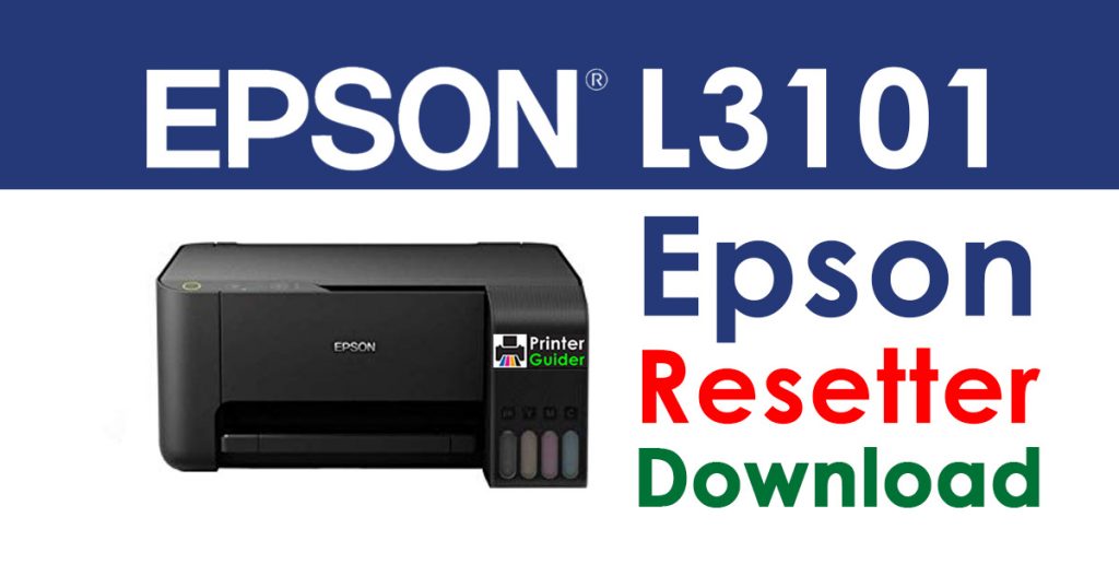 Epson L3101 Resetter Adjustment Program Free Download