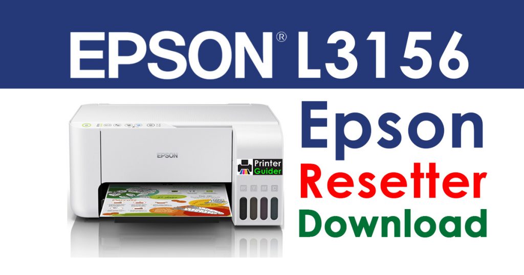 Epson L3156 Resetter Adjustment Program Free Download