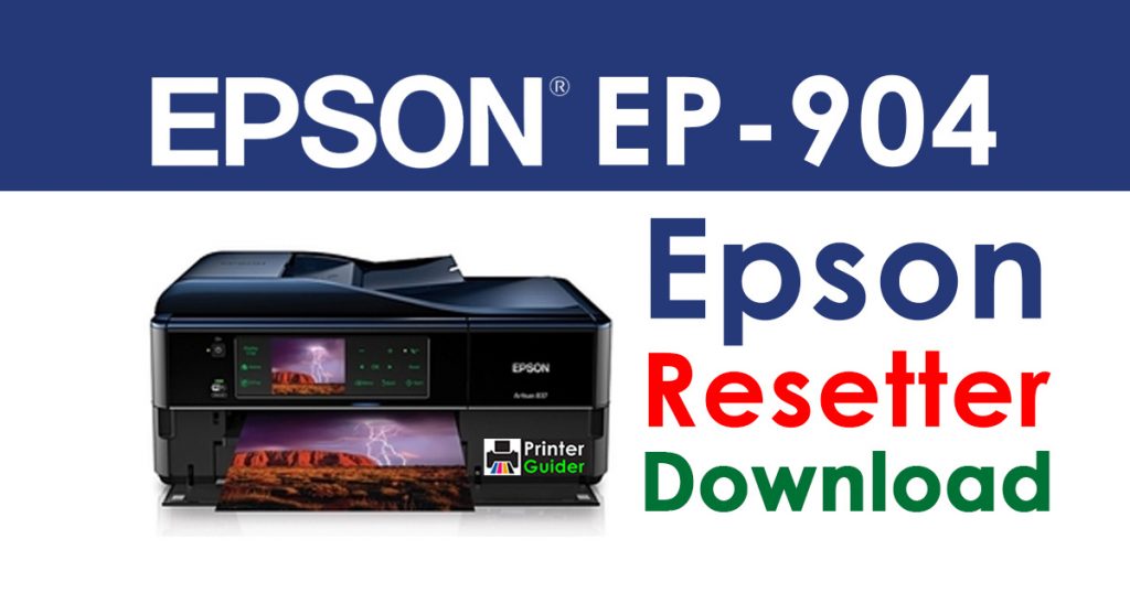 Epson Stylus EP-904 Resetter Adjustment Program Free Download