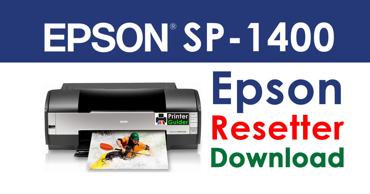Epson Stylus Photo 1400 Resetter Adjustment Program Free Download