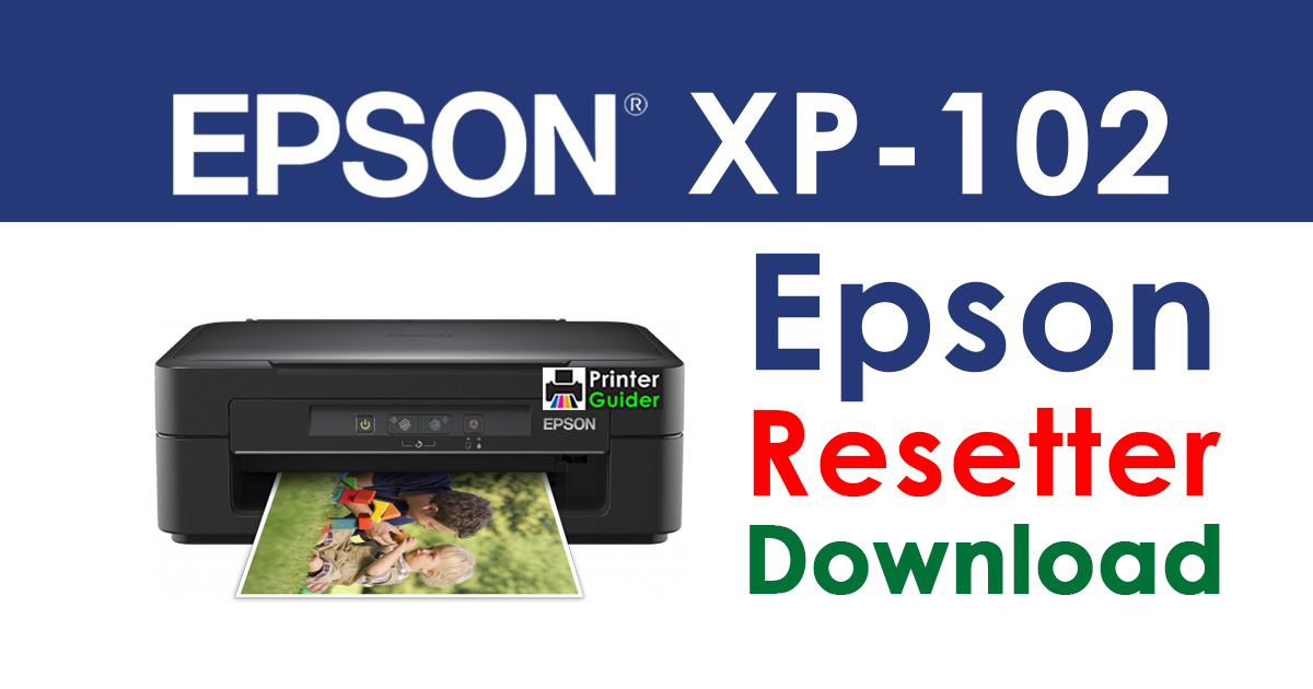 Epson XP-102 Resetter Adjustment Program Free Download
