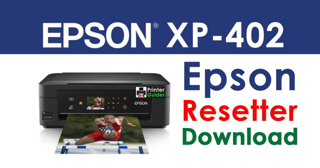 Epson XP-402 Resetter Adjustment Program Free Download
