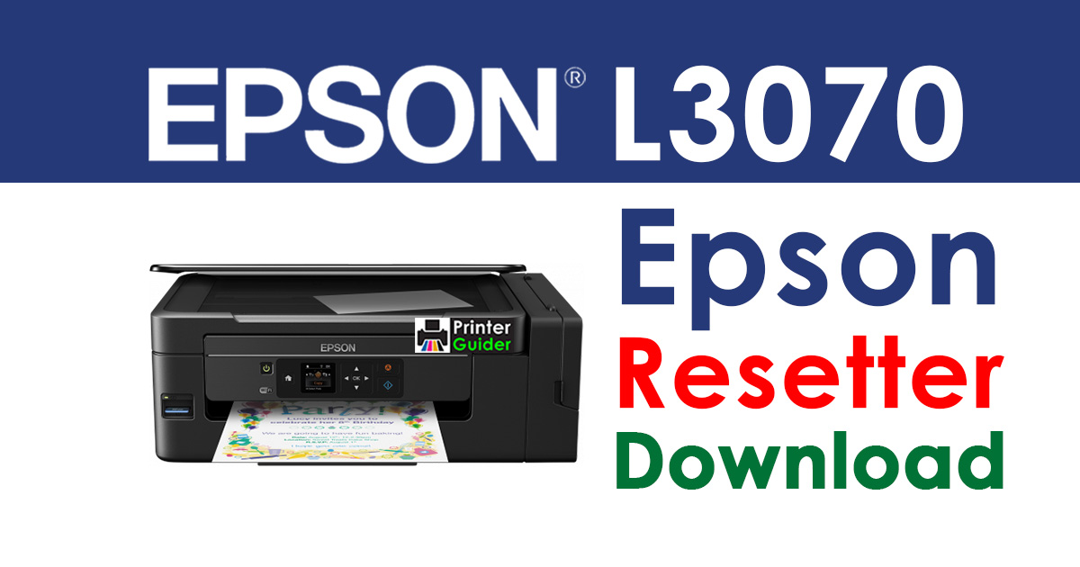 Epson L3070 Resetter Adjustment Program Free Download