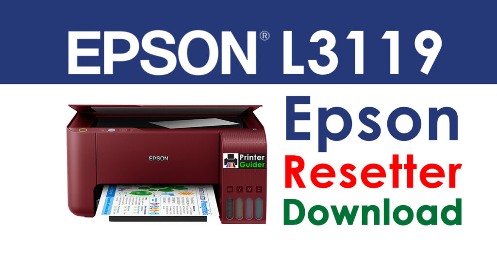 Epson L3119 Resetter Adjustment Program Free Download