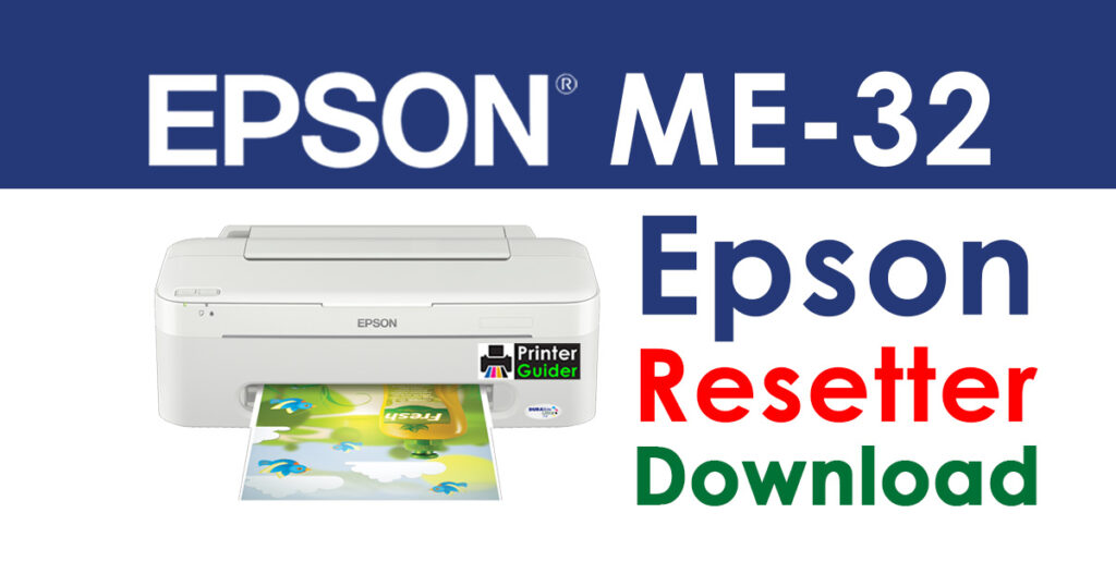 Epson ME 32 Resetter Adjustment Program Free Download
