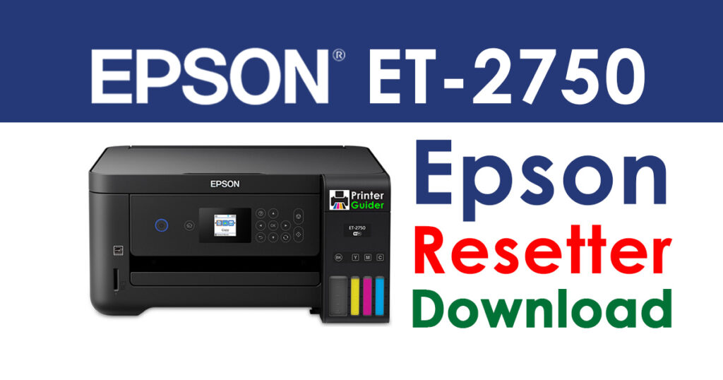 Epson EcoTank ET-2750 Resetter Adjustment Program Free Download