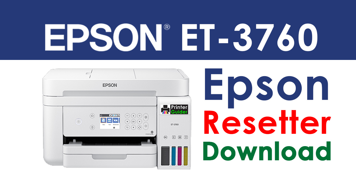 Epson EcoTank ET-3760 Resetter Adjustment Program Free Download