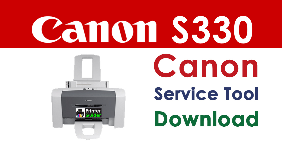 Canon Bubble Jet S330 Resetter Service Tool Download