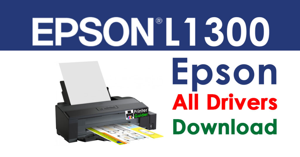 Epson L1300 Printer Driver free download