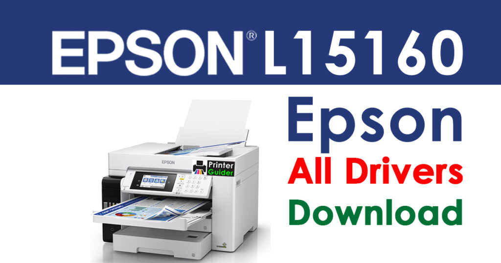 Epson L15160 Printer driver free download