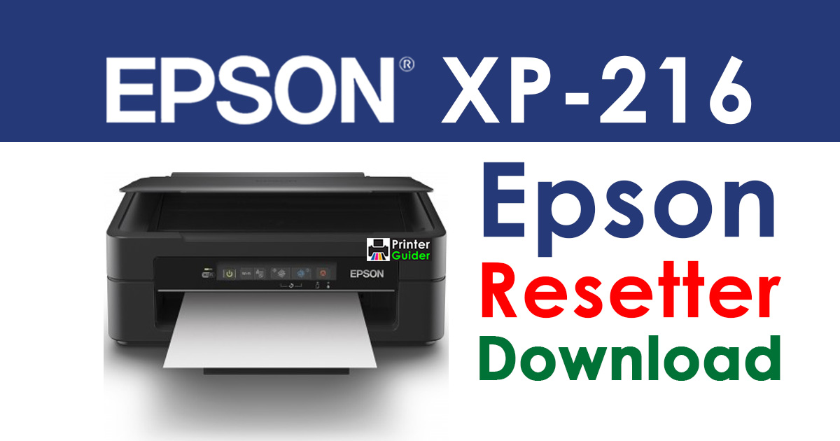 Epson XP-216 Resetter Adjustment Program Free Download