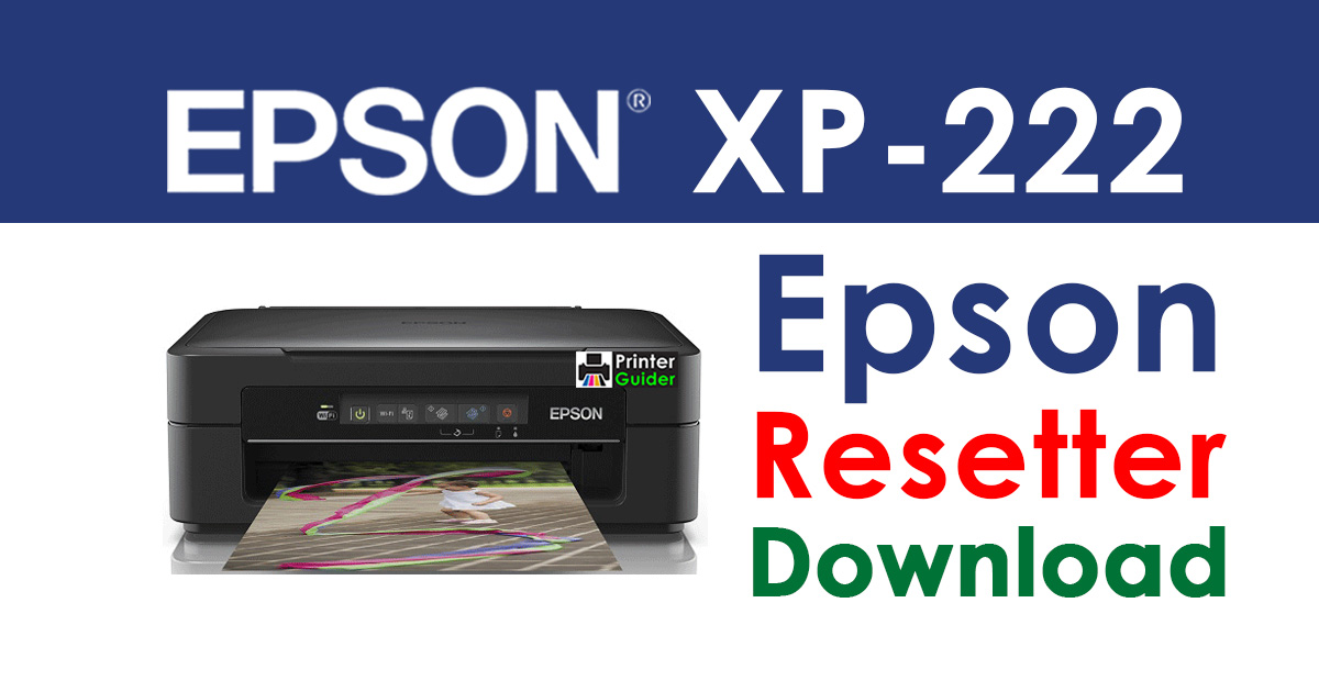 Epson XP-222 Resetter Adjustment Program Free Download