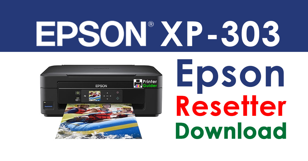 Epson XP-303 Resetter Adjustment Program Free Download