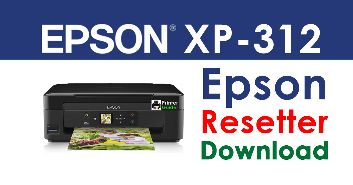 Epson XP-312 Resetter Adjustment Program Free Download