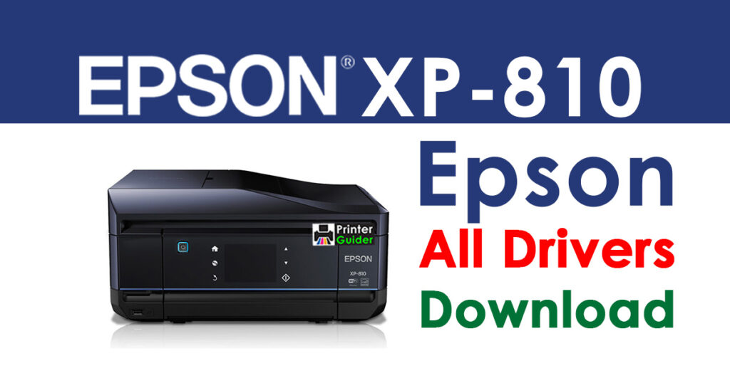 Epson XP-810 Printer driver Free download