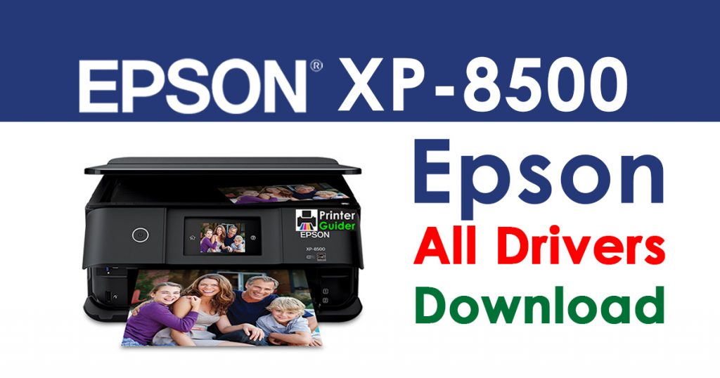 Epson XP-8500 Printer driver free download