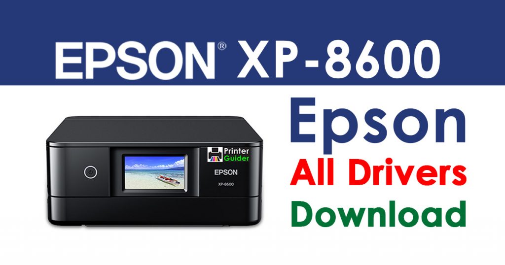 Epson XP-8600 Printer driver free download