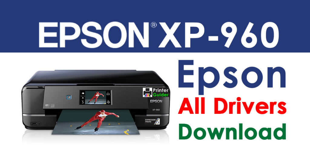 Epson XP-960 Printer driver Free download