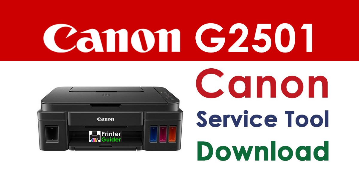 Canon Pixma G2501 Resetter Service Tool Download