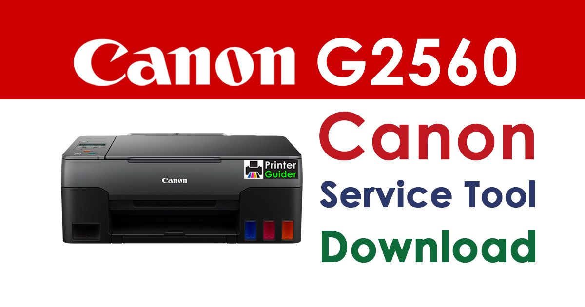 Canon Pixma G2560 Resetter Service Tool Download