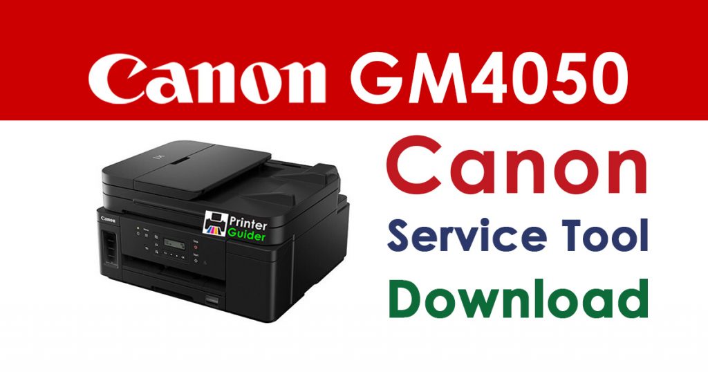 Canon Pixma GM4050 Resetter Service Tool Download