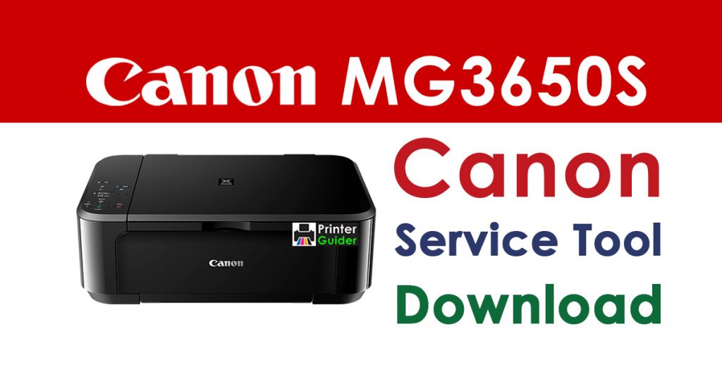 Canon Pixma MG3650S Resetter Service Tool Download