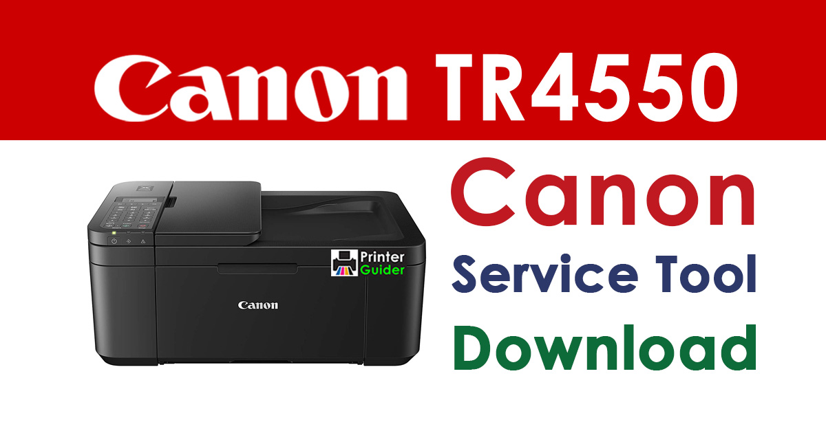 Canon Pixma TR4550 Resetter Service Tool Download