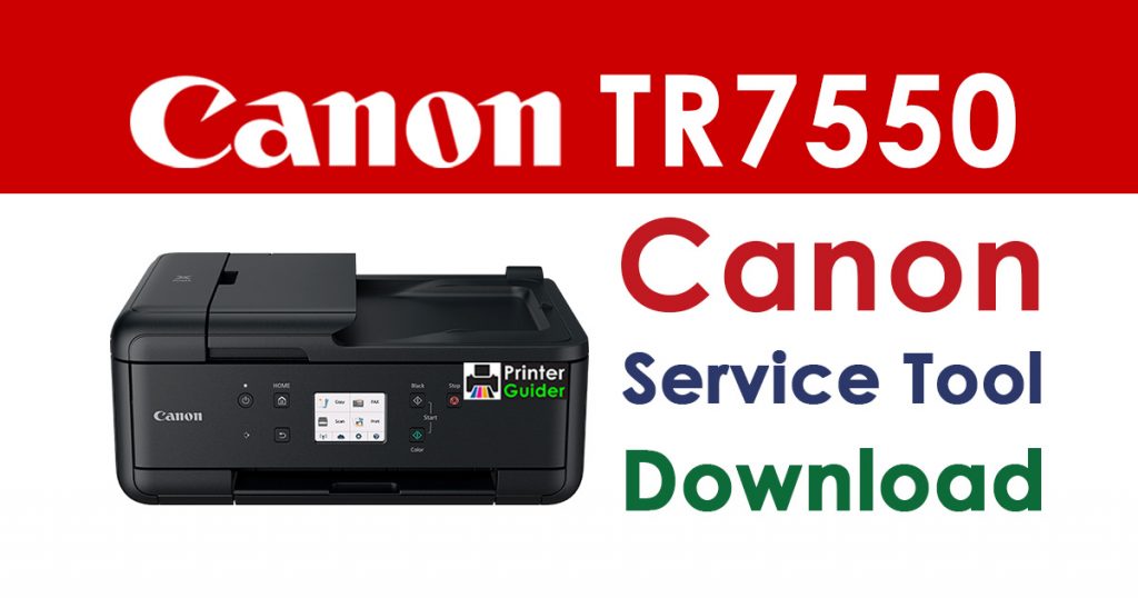 Canon Pixma TR7550 Resetter Service Tool Download