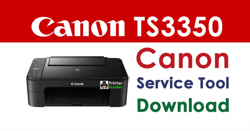 Canon Pixma TS3350 Resetter Service Tool Download