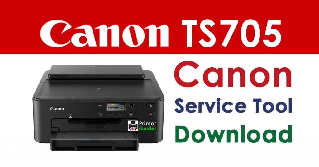 Canon Pixma TS705 Resetter Service Tool Download