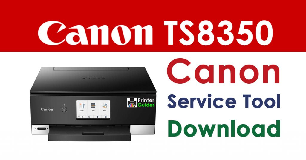 canon TS8350 reset key crack - Printer Guider